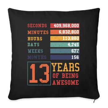 13 years old! Birthday Gift 13th Birthday - Sofa pillowcase 17,3'' x 17,3'' (45 x 45 cm) - black - Front