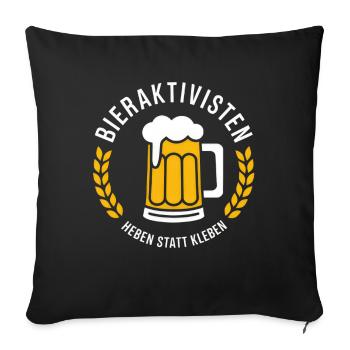 Bieraktivisten Heben Statt Kleben - Sofakissenbezug 45 x 45 cm - Schwarz - Vorne