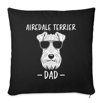 Airedale Terrier Saying, Airedale Terrier Gift - Sofa pillowcase 17,3'' x 17,3'' (45 x 45 cm) - black - Front