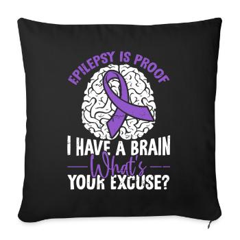 Epilepsy Is Proof I Have A Brain Purple Ribbon - Sofa pillowcase 17,3'' x 17,3'' (45 x 45 cm) - black - Front