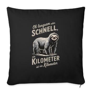 Egal ob langsam oder schnell, - Sofakissenbezug 45 x 45 cm - Schwarz - Vorne
