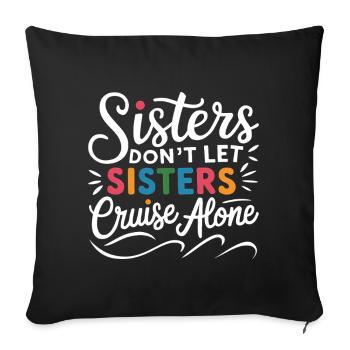 Cruise Saying Travel Ship Cruise Gift - Sofa pillowcase 17,3'' x 17,3'' (45 x 45 cm) - black - Front