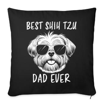 Shih Tzu Saying Dad Funny Shih Tzu Gift - Sofa pillowcase 17,3'' x 17,3'' (45 x 45 cm) - black - Front