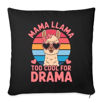 Llama Saying Alpaca Llamas Funny Llama Gift - Sofa pillowcase 17,3'' x 17,3'' (45 x 45 cm) - black - Front