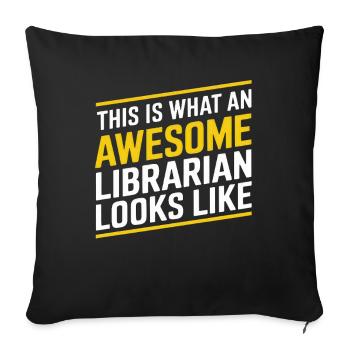 This Is What An Awesome Librarian Looks Like - Sofa pillowcase 17,3'' x 17,3'' (45 x 45 cm) - black - Front