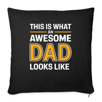 This Is What An Awesome Dad Looks Like - Sofa pillowcase 17,3'' x 17,3'' (45 x 45 cm) - black - Front