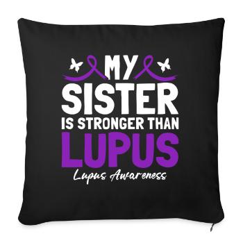 Meine Schwester ist stärker als Lupus Purple - Sofakissenbezug 45 x 45 cm - Schwarz - Vorne