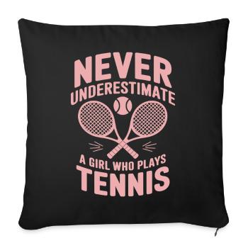 Tennis Saying Girl Funny Tennis Gift - Sofa pillowcase 17,3'' x 17,3'' (45 x 45 cm) - black - Front