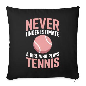 Tennis Saying Girl Funny Tennis Gift - Sofa pillowcase 17,3'' x 17,3'' (45 x 45 cm) - black - Front