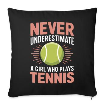 Tennis Saying Girl Funny Tennis Gift - Sofa pillowcase 17,3'' x 17,3'' (45 x 45 cm) - black - Front
