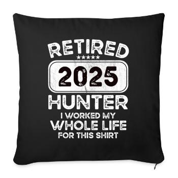 Retired Hunter 2025 - Sofa pillowcase 17,3'' x 17,3'' (45 x 45 cm) - black - Front