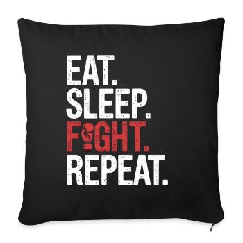 Eat Sleep Fight Repeat - Sofa pillowcase 17,3'' x 17,3'' (45 x 45 cm) - black - Front