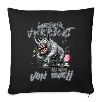 Crazy Rhino Better crazy than one of e - Sofa pillowcase 17,3'' x 17,3'' (45 x 45 cm) - black - Front