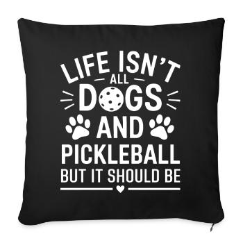 Pickleball Saying Dog Funny Pickleball Gift - Sofa pillowcase 17,3'' x 17,3'' (45 x 45 cm) - black - Front