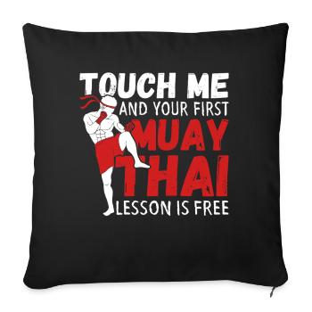 Touch Me Et Votre Première Leçon Est Gratuite Funny Muay - Housse de coussin décorative 45 x 45 cm - noir - Devant