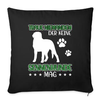 Sennenhund nicht vertrauen Schweizer Sennenhund - Sofakissenbezug 45 x 45 cm - Schwarz - Vorne