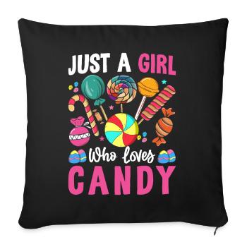 Just A Girl Who Loves Candy Funny Sweet Tooth - Sofa pillowcase 17,3'' x 17,3'' (45 x 45 cm) - black - Front