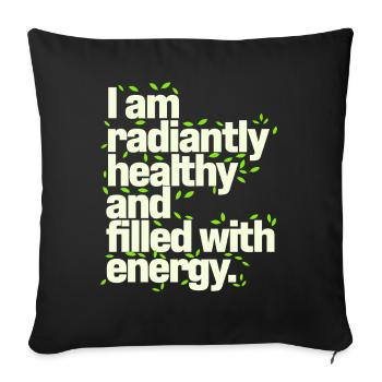 Je suis en pleine forme et pleine d’énergie - Housse de coussin décorative 45 x 45 cm - noir - Devant