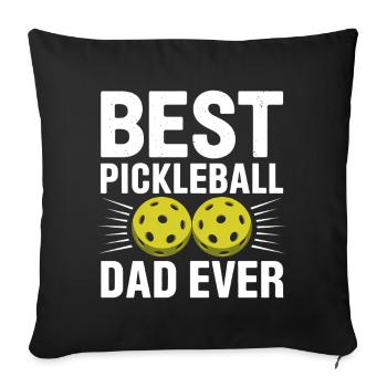 Pickleball Saying Dad Funny Pickleball Gift - Sofa pillowcase 17,3'' x 17,3'' (45 x 45 cm) - black - Front
