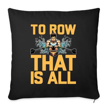 L’aviron aquatique à l’aviron qui est tout aime les sports nautiques - Housse de coussin décorative 45 x 45 cm - noir - Devant