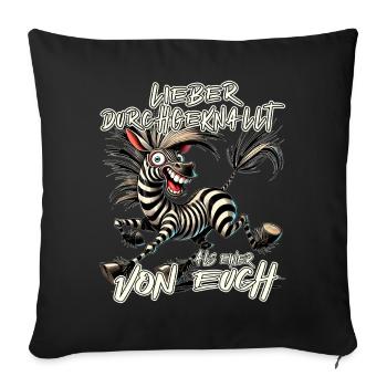 Zèbre Mieux fou que l’un d’entre vous - Housse de coussin décorative 45 x 45 cm - noir - Devant