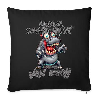 Hippopotame Mieux fou que l’un d’entre vous - Housse de coussin décorative 45 x 45 cm - noir - Devant