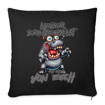 Hippopotame Mieux fou que l’un d’entre vous - Housse de coussin décorative 45 x 45 cm - noir - Devant