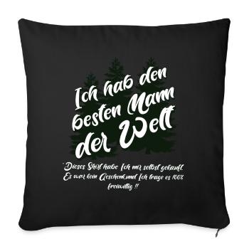 Ich habe den besten Mann der Welt - Sofakissenbezug 45 x 45 cm - Schwarz - Vorne