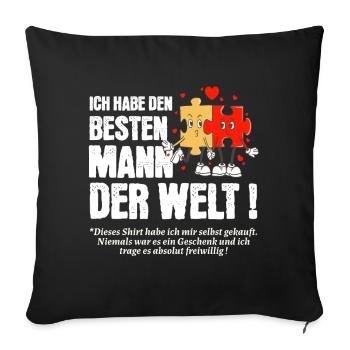 Ich habe den besten Mann der Welt - Sofakissenbezug 45 x 45 cm - Schwarz - Vorne