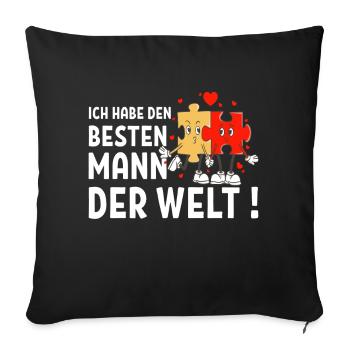 Ich habe den besten Mann der Welt - Sofakissenbezug 45 x 45 cm - Schwarz - Vorne