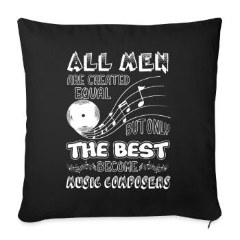 Music Composer Best Men Become Music Composers - Sofa pillowcase 17,3'' x 17,3'' (45 x 45 cm) - black - Front
