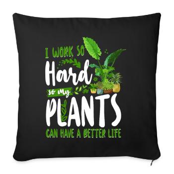 Plant Lover Gardening I Work Hard - Sofa pillowcase 17,3'' x 17,3'' (45 x 45 cm) - black - Front