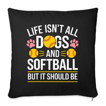 Softball Saying Dogs Funny Softball Gift - Sofa pillowcase 17,3'' x 17,3'' (45 x 45 cm) - black - Front