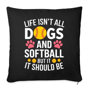 Softball Saying Dogs Funny Softball Gift - Sofa pillowcase 17,3'' x 17,3'' (45 x 45 cm) - black - Front