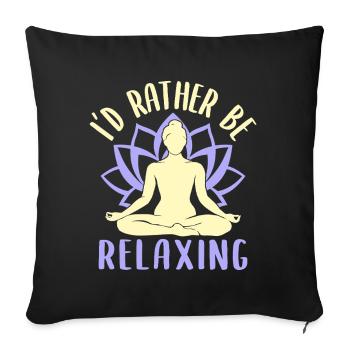 Yoga Rather Be Relaxing Funny Yoga - Sofa pillowcase 17,3'' x 17,3'' (45 x 45 cm) - black - Front