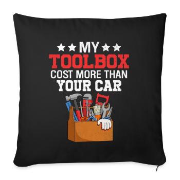 Ma boîte à outils coûte plus cher que votre voiture Funny Auto - Housse de coussin décorative 45 x 45 cm - noir - Devant