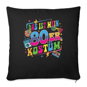 This is my 80s costume - Sofa pillowcase 17,3'' x 17,3'' (45 x 45 cm) - black - Front