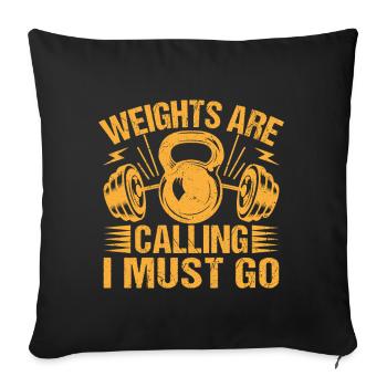 Fitness Motivation Bodybuilder Weights Are Calling - Sofa pillowcase 17,3'' x 17,3'' (45 x 45 cm) - black - Front