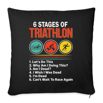 6 Stages Of Triathlon Funny Swim Bike Run - Sofa pillowcase 17,3'' x 17,3'' (45 x 45 cm) - black - Front