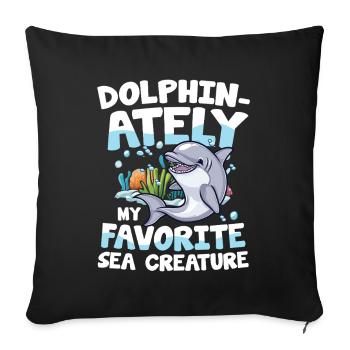 Dolphin-ately My Favorite Sea Creature - Sofakissenbezug 45 x 45 cm - Schwarz - Vorne