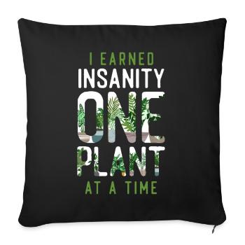 Plant Lover Gardening I Earned My - Sofakissenbezug 45 x 45 cm - Schwarz - Vorne