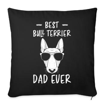 Bull Terrier Saying Funny Bull Terrier Gift - Sofa pillowcase 17,3'' x 17,3'' (45 x 45 cm) - black - Front