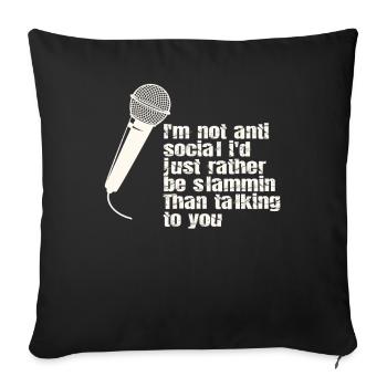 I'm Not Anti-Social Poetry Slam - Sofa pillowcase 17,3'' x 17,3'' (45 x 45 cm) - black - Front