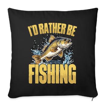I would rather go fishing in the open air - Sofa pillowcase 17,3'' x 17,3'' (45 x 45 cm) - black - Front