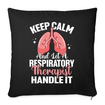 Keep Calm Respiratory Therapist Funny Pulmonary - Sofa pillowcase 17,3'' x 17,3'' (45 x 45 cm) - black - Front