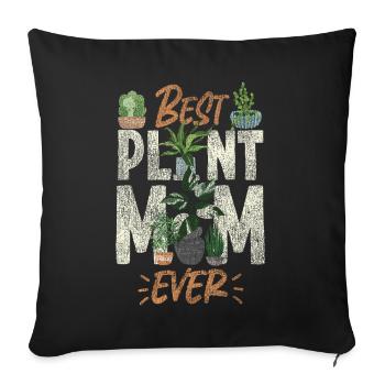 Plant Lover Gardening Mom Best - Sofakissenbezug 45 x 45 cm - Schwarz - Vorne