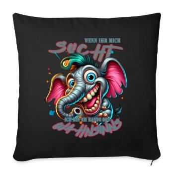 Wenn ihr mich sucht ich bin am Rande des Wahnsinns - Sofakissenbezug 45 x 45 cm - Schwarz - Vorne