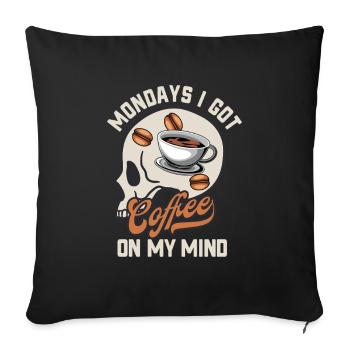 Mondays Coffee in the Head Caffeine Work Humor - Sofa pillowcase 17,3'' x 17,3'' (45 x 45 cm) - black - Front