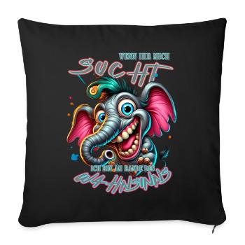 Wenn ihr mich sucht, ich bin am Rande des Wahnsinn - Sofakissenbezug 45 x 45 cm - Schwarz - Vorne
