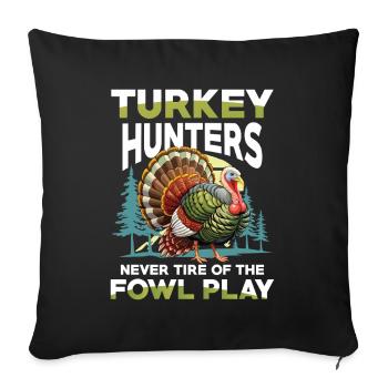Turkey Hunting Adventure: I Just Want Turkey Hunting - Sofa pillowcase 17,3'' x 17,3'' (45 x 45 cm) - black - Front
